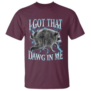 Funny Jimothy The Raccoon T Shirt I Got That Dawg In Me Bootleg Art