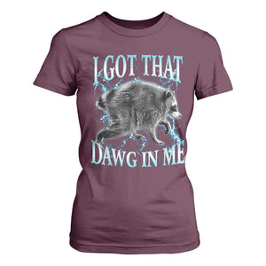 Funny Jimothy The Raccoon T Shirt For Women I Got That Dawg In Me Bootleg Art