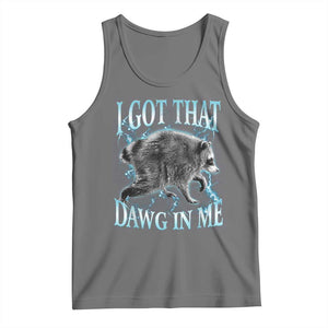Funny Jimothy The Raccoon Tank Top I Got That Dawg In Me Bootleg Art