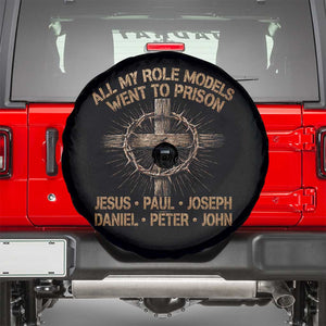 All My Role Models Went To Prison Jesus Spare Tire Cover Funny Christian Paul Joseph Daniel Peter John
