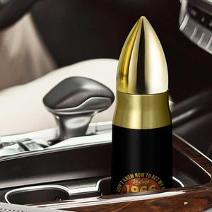 60th Birthday Vintage 1966 Bullet Tumbler I Dont Know How To Act My Age Ive Never Been This Old Before