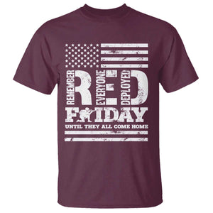 RED Friday T Shirt Remember Everyone Deployed Until They All Come Home Military USA Flag TS11 Maroon Print Your Wear