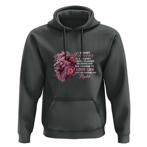 Breast Cancer Awareness Hoodie Breast Cancer Is A Journey I Never Planned Or Asked For But I Choose To Love Life Floral Lion TS11 Dark Heather Print Your Wear