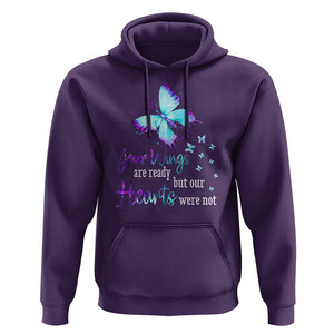 Suicide Prevention Awareness Hoodie Your Wings Are Ready But Our Hearts Were Not Butterfly TS11 Purple Print Your Wear