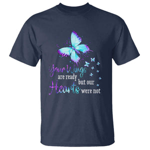 Suicide Prevention Awareness T Shirt Your Wings Are Ready But Our Hearts Were Not Butterfly TS11 Navy Print Your Wear