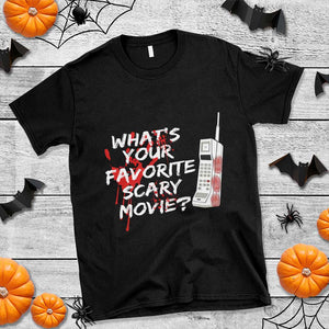 Funny Whats Your Favorite Scary Movie T Shirt Halloween Horror Film Lover TS11 Black Print Your Wear