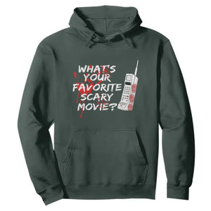 Funny Whats Your Favorite Scary Movie Hoodie Halloween Horror Film Lover TS11 Dark Forest Green Print Your Wear