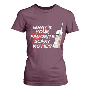 Funny Whats Your Favorite Scary Movie T Shirt For Women Halloween Horror Film Lover TS11 Maroon Print Your Wear