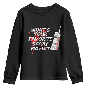 Funny Whats Your Favorite Scary Movie Youth Sweatshirt Halloween Horror Film Lover TS11 Black Print Your Wear