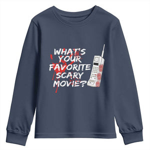 Funny Whats Your Favorite Scary Movie Youth Sweatshirt Halloween Horror Film Lover TS11 Navy Print Your Wear