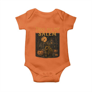 Take Me To Salem Baby Onesie Halloween Witch Salem Trip Black Cat Spooky Season TS11 Orange Print Your Wear