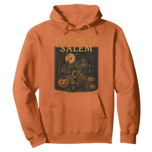 Take Me To Salem Hoodie Halloween Witch Salem Trip Black Cat Spooky Season TS11 Orange Print Your Wear