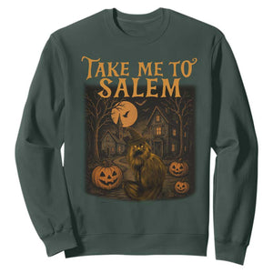 Take Me To Salem Sweatshirt Halloween Witch Salem Trip Black Cat Spooky Season TS11 Dark Forest Green Print Your Wear