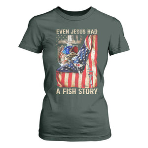 Funny Even Jesus Had A Fish Story T Shirt For Women Fisherman Christian Fishing TS11 Dark Forest Green Print Your Wear