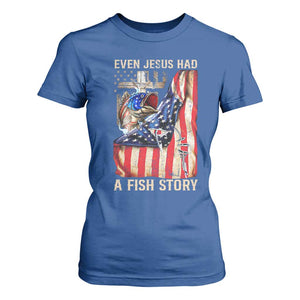 Funny Even Jesus Had A Fish Story T Shirt For Women Fisherman Christian Fishing TS11 Royal Blue Print Your Wear