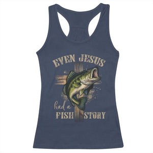 Even Jesus Had A Fish Story Racerback Tank Top Funny Fishermen Christian Cross TS11 Navy Print Your Wear