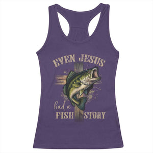 Even Jesus Had A Fish Story Racerback Tank Top Funny Fishermen Christian Cross TS11 Purple Print Your Wear