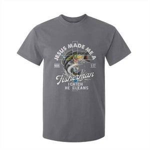 Jesus Made Me A Fisherman I Catch He Cleans T Shirt For Kid Christian Fisher TS11 Charcoal Print Your Wear