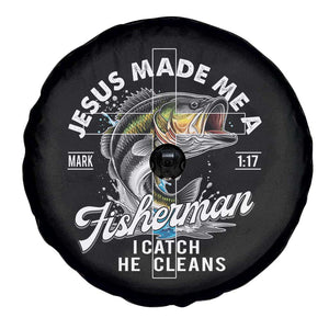 Jesus Made Me A Fisherman I Catch He Cleans Spare Tire Cover Christian Fisher TS11 Print Your Wear