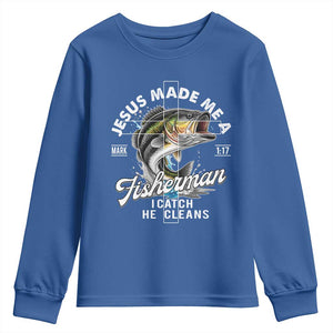 Jesus Made Me A Fisherman I Catch He Cleans Youth Sweatshirt Christian Fisher TS11 Royal Blue Print Your Wear