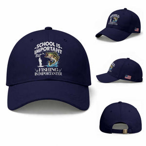 Funny School Is Important But Fishing Is Importanter Baseball Cap Fishing Lover TS11 Baseball Cap Universal Fit Dark Blue Print Your Wear