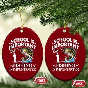 Funny School Is Important But Fishing Is Importanter Ceramic Ornament Fishing Lover TS11 Print Your Wear