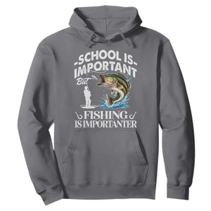 Funny School Is Important But Fishing Is Importanter Hoodie Fishing Lover TS11 Charcoal Print Your Wear