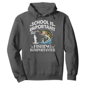 Funny School Is Important But Fishing Is Importanter Hoodie Fishing Lover TS11 Dark Heather Print Your Wear