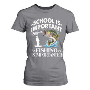Funny School Is Important But Fishing Is Importanter T Shirt For Women Fishing Lover TS11 Charcoal Print Your Wear