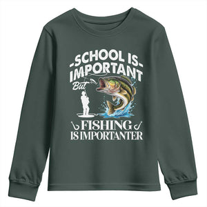 Funny School Is Important But Fishing Is Importanter Youth Sweatshirt Fishing Lover TS11 Dark Forest Green Print Your Wear