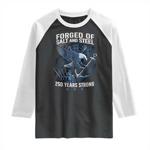 Navy Military 250th Anniversary Raglan Shirt Forged Of Salt And Steel 250 Years Strong TS11 Black White Print Your Wear