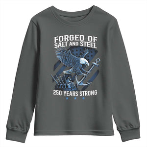 Navy Military 250th Anniversary Youth Sweatshirt Forged Of Salt And Steel 250 Years Strong TS11 Dark Heather Print Your Wear