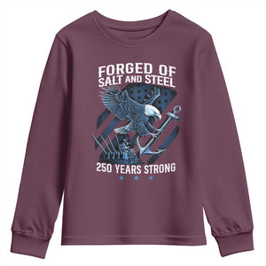Navy Military 250th Anniversary Youth Sweatshirt Forged Of Salt And Steel 250 Years Strong TS11 Maroon Print Your Wear