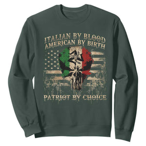 Italian By Blood American By Birth Patriot By Choice Sweatshirt Funny Italian American Skull USA Flag TS11 Dark Forest Green Print Your Wear