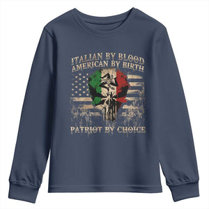 Italian By Blood American By Birth Patriot By Choice Youth Sweatshirt Funny Italian American Skull USA Flag TS11 Navy Print Your Wear