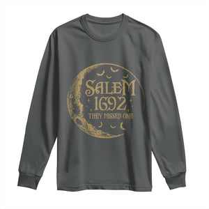 Salem 1692 They Missed One Long Sleeve Shirt Halloween Feminist Witch Trials TS11 Dark Heather Print Your Wear