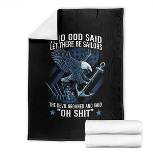 US Military Navy Sailor Throw Blanket And God Said Let There Be Sailors The Devil Groaned And Said TS11 Black Print Your Wear