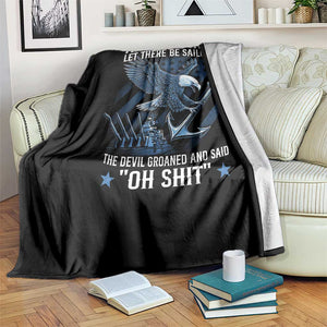 US Military Navy Sailor Throw Blanket And God Said Let There Be Sailors The Devil Groaned And Said TS11 Print Your Wear