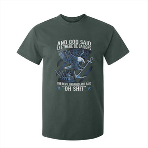 US Military Navy Sailor T Shirt For Kid And God Said Let There Be Sailors The Devil Groaned And Said TS11 Dark Forest Green Print Your Wear