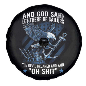 US Military Navy Sailor Spare Tire Cover And God Said Let There Be Sailors The Devil Groaned And Said TS11 Print Your Wear