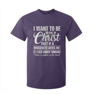 I Want To Be So Full Of Christ T Shirt For Kid Funny Christian Prayer TS11 Purple Print Your Wear