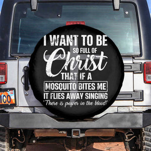 I Want To Be So Full Of Christ Spare Tire Cover Funny Christian Prayer TS11 No hole Black Print Your Wear