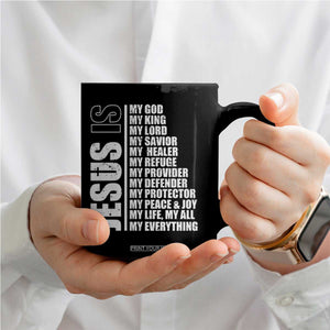 Jesus Is My Everything My God My Lord And Savior Christian Coffee Mug TS11 Print Your Wear