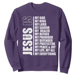 Jesus Is My Everything My God My Lord And Savior Christian Sweatshirt TS11 Purple Print Your Wear