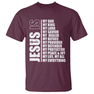 Jesus Is My Everything My God My Lord And Savior Christian T Shirt TS11 Maroon Print Your Wear