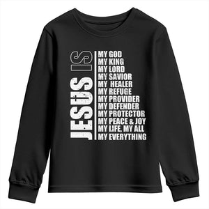 Jesus Is My Everything My God My Lord And Savior Christian Youth Sweatshirt TS11 Black Print Your Wear