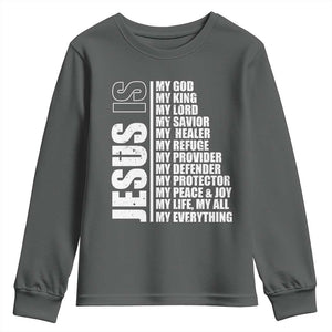 Jesus Is My Everything My God My Lord And Savior Christian Youth Sweatshirt TS11 Dark Heather Print Your Wear