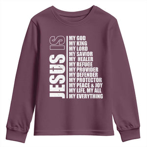 Jesus Is My Everything My God My Lord And Savior Christian Youth Sweatshirt TS11 Maroon Print Your Wear