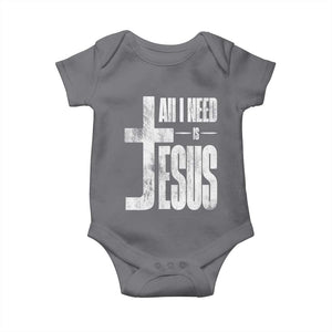 All I Need Is Jesus Baby Onesie Christian Believer Faith God Religious TS11 Charcoal Print Your Wear