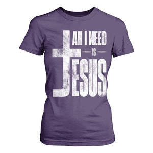 All I Need Is Jesus T Shirt For Women Christian Believer Faith God Religious TS11 Purple Print Your Wear